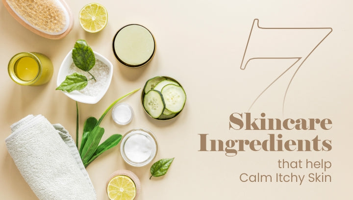 7 Skincare Ingredients that Help Calm Itchy Skin