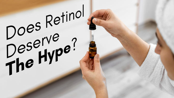 Does Retinol Deserve The Hype?