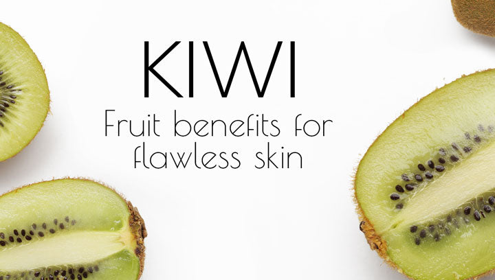 Kiwi Fruit Extract Kiwi Fruit Benefits For Flawless Skin!