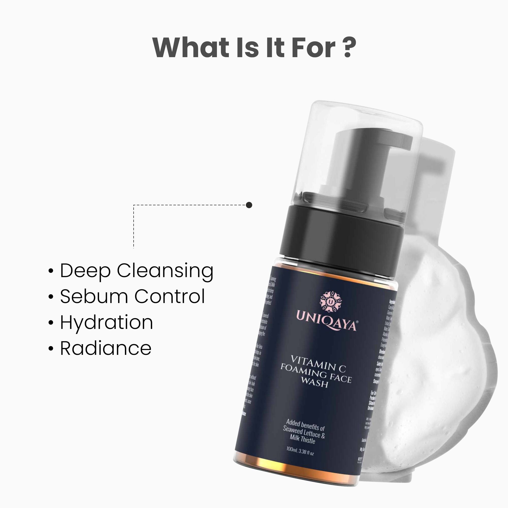 Uniqaya Vitamin C Foaming Face Wash What Is It For?